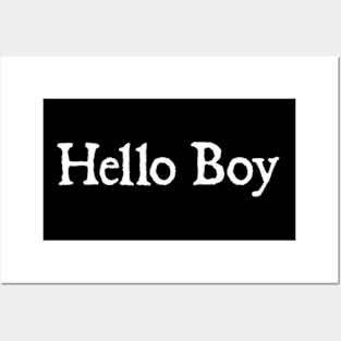 Hello Boy Posters and Art